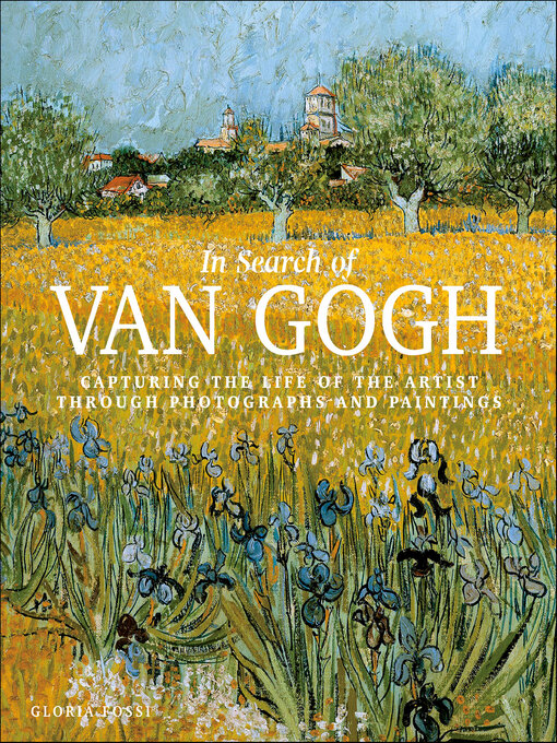 Title details for In Search of Van Gogh by Gloria Fossi - Available